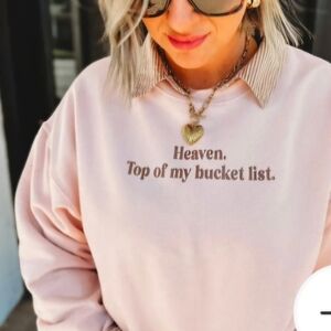 Heaven. Top Of My Bucket List. Sweatshirt In Pink